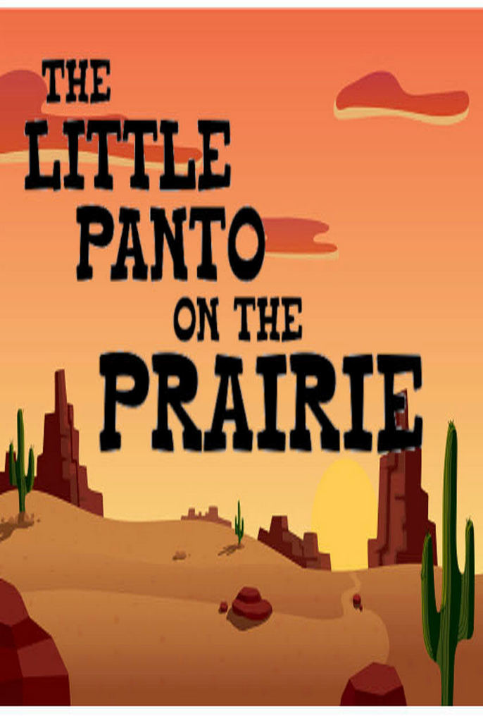 The Little Panto on the Prairie